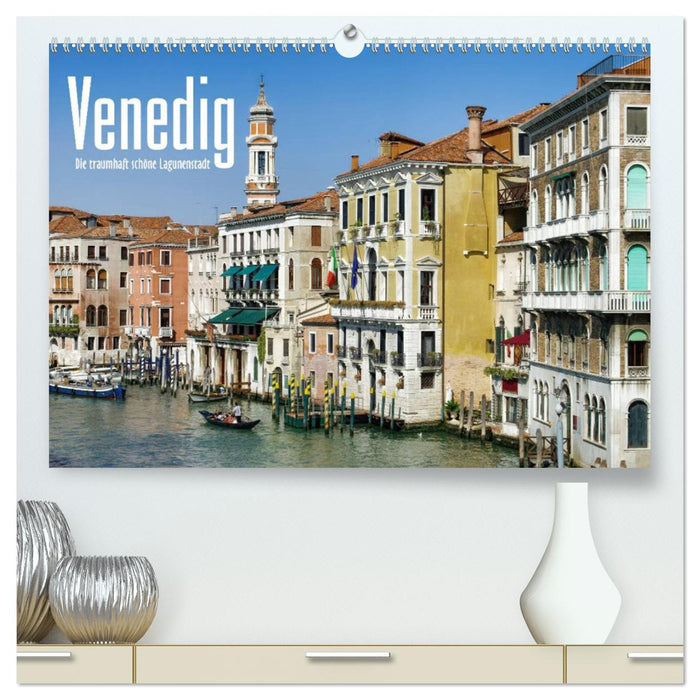 Venedig - Die traumhaft schöne Lagunenstadt (CALVENDO Premium Wandkalender 2024)