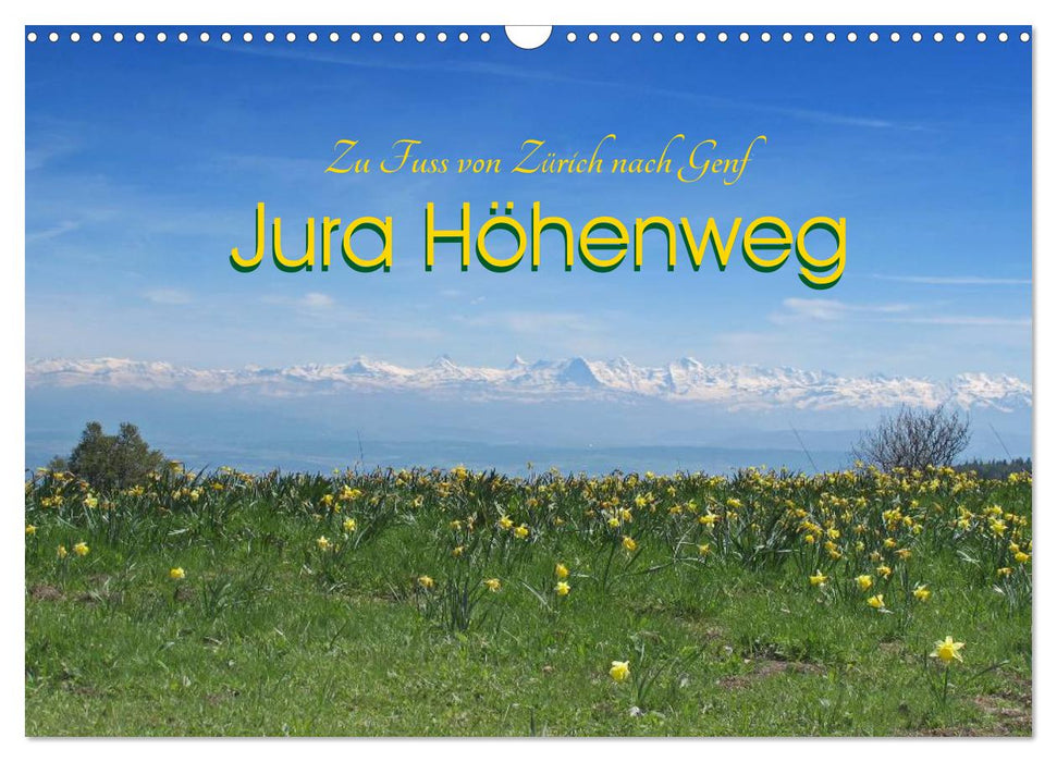 Jura Höhenweg 2024 (CALVENDO wall calendar 2024) 