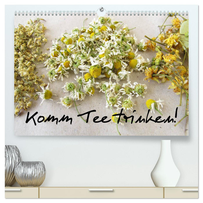 Come drink tea! (CALVENDO Premium Wall Calendar 2024) 