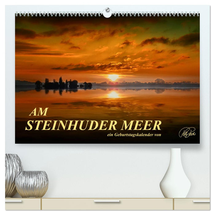 Am Steinhuder Meer / Geburtstagskalender (CALVENDO Premium Wandkalender 2024)