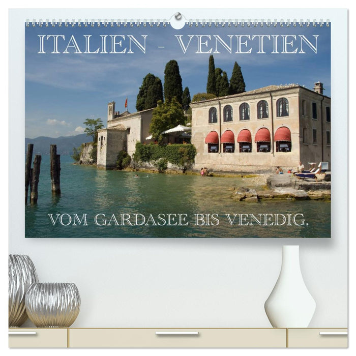 Italie - Vénétie (Calvendo Premium Calendrier mural 2024) 