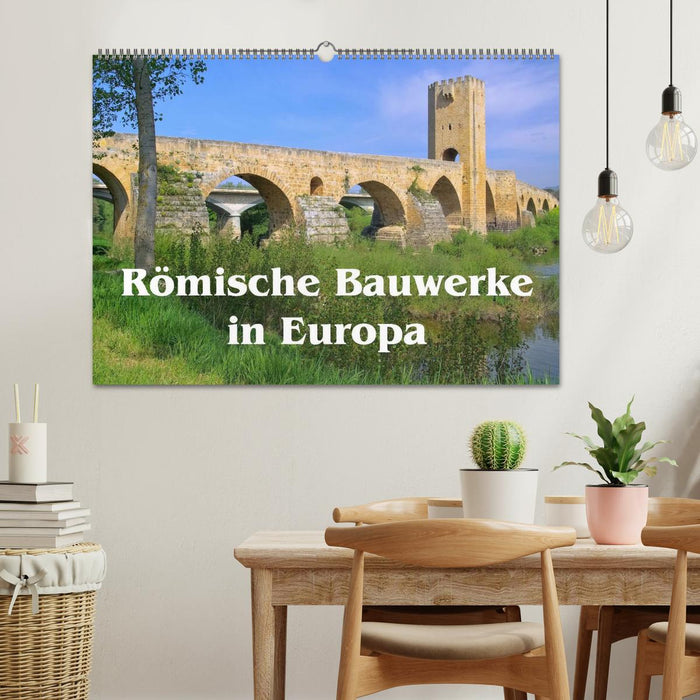 Römische Bauwerke in Europa (CALVENDO Wandkalender 2024)