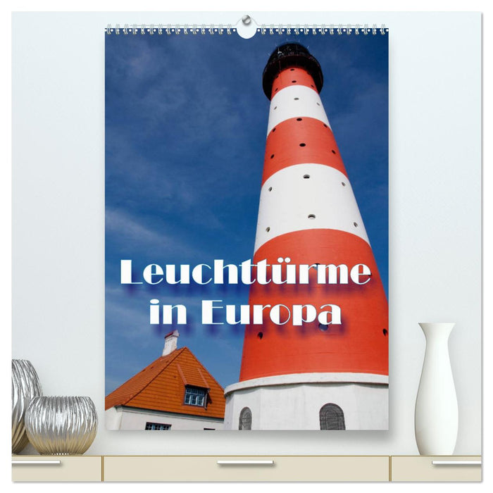 Leuchttürme in Europa (CALVENDO Premium Wandkalender 2024)