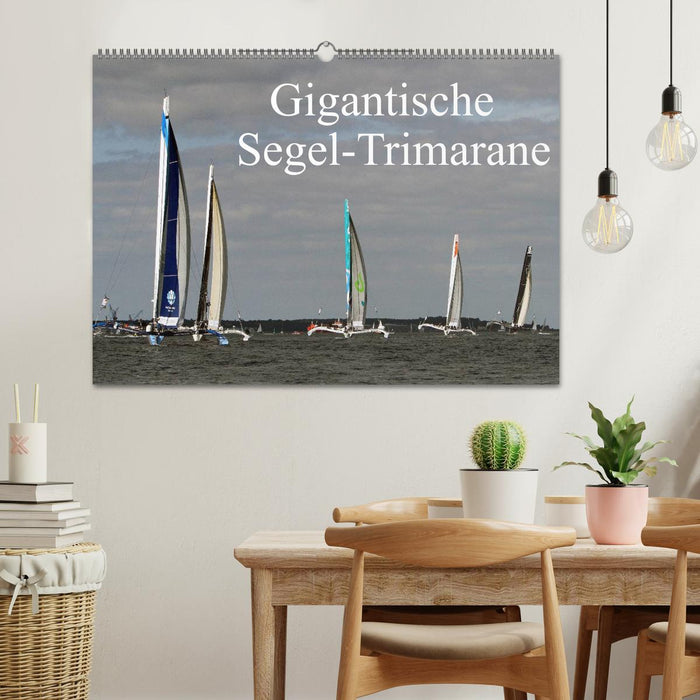 Gigantische Segel-Trimarane (CALVENDO Wandkalender 2024)