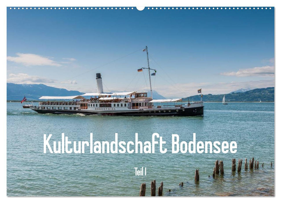 Kulturlandschaft Bodensee - Teil I (CALVENDO Wandkalender 2024)