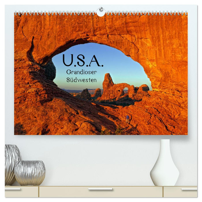 États-Unis – Grandiose Sud-Ouest (Calvendo Premium Wall Calendar 2024) 