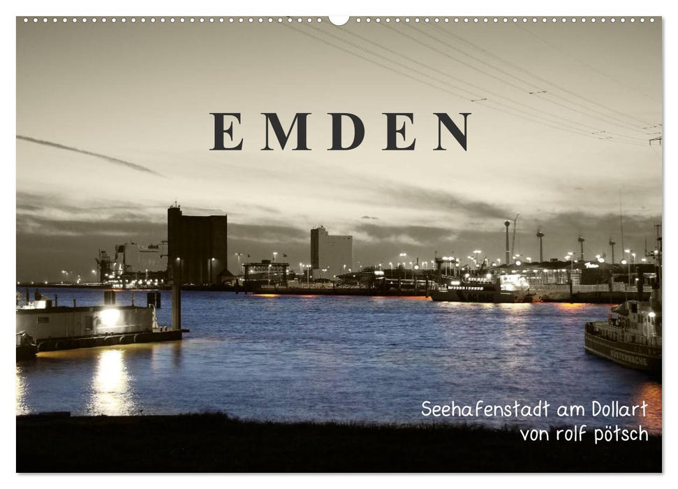 Emden - ville portuaire sur le Dollart (calendrier mural CALVENDO 2024) 