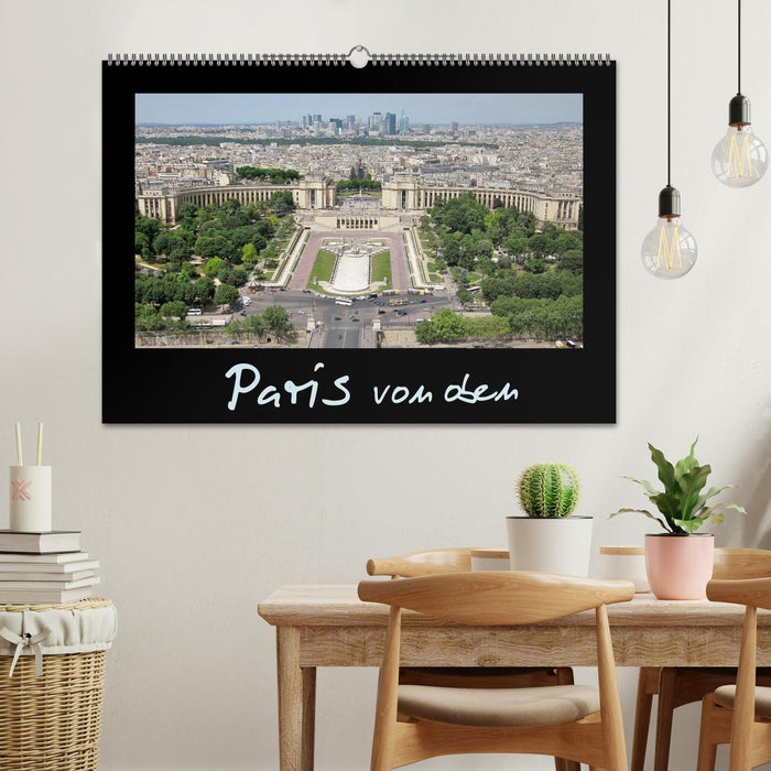 Paris vu d'en haut (Calendrier mural CALVENDO 2024) 