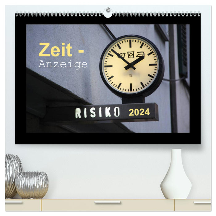 Time display (CALVENDO Premium wall calendar 2024) 