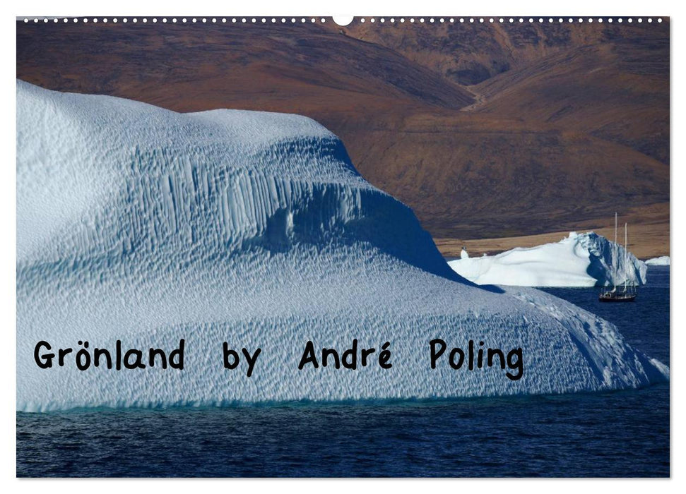 Groenland par André Poling (Calendrier mural CALVENDO 2024) 
