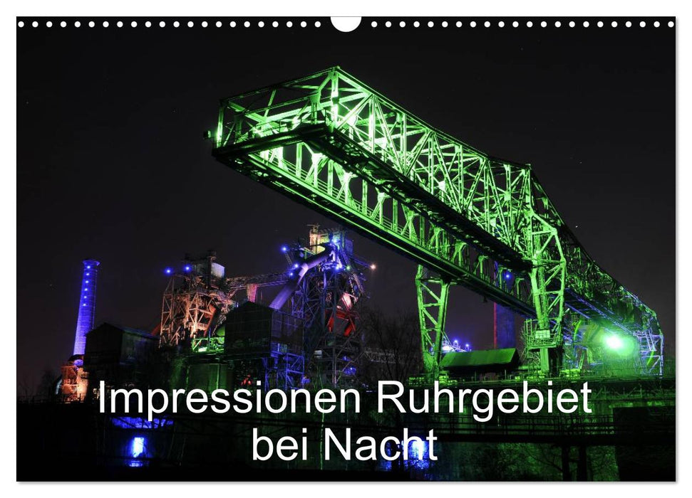 Impressionen Ruhrgebiet bei Nacht (CALVENDO Wandkalender 2024)