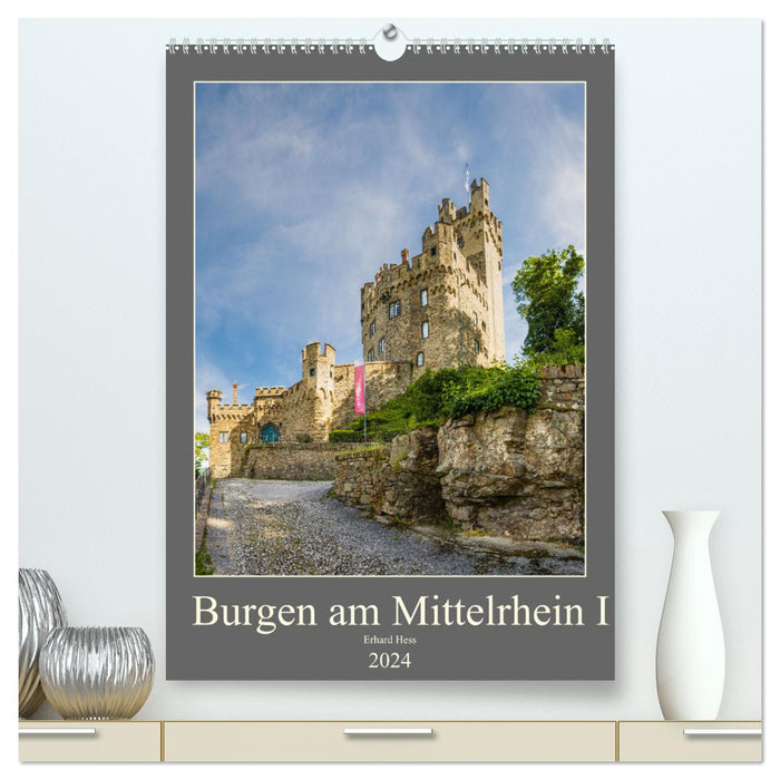 Burgen am Mittelrhein I (CALVENDO Premium Wandkalender 2024)