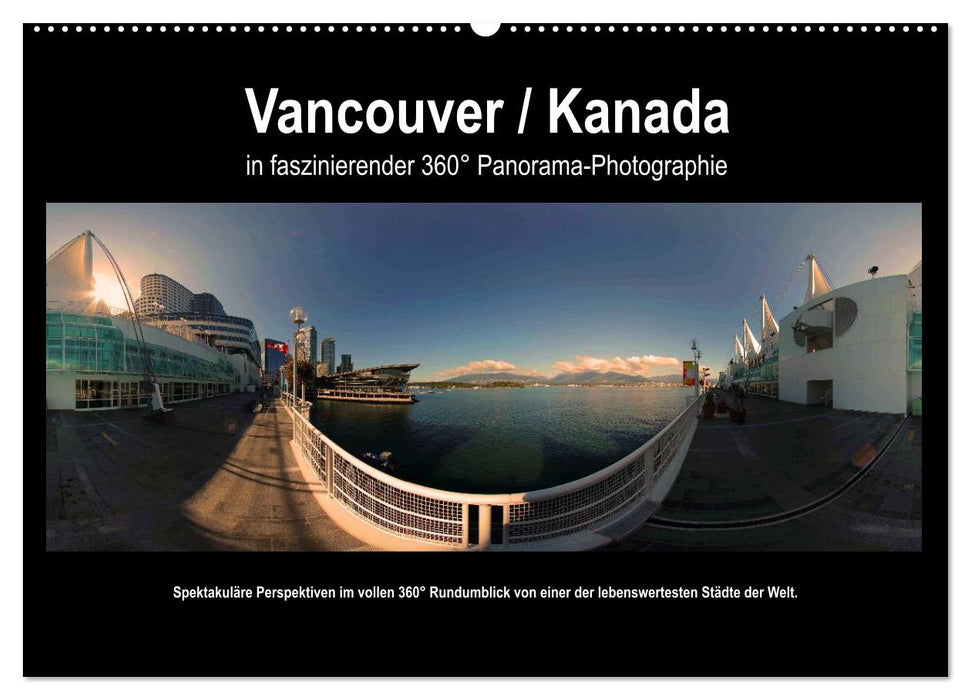 Vancouver / Canada in fascinating 360° panoramic photography (CALVENDO wall calendar 2024) 