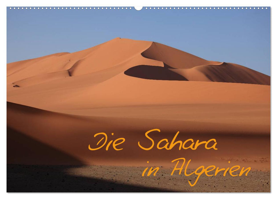 Le Sahara en Algérie (Calendrier mural CALVENDO 2024) 