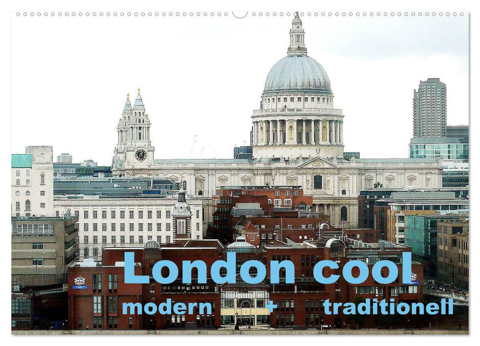 London cool - moderne + traditionnel (calendrier mural CALVENDO 2024) 