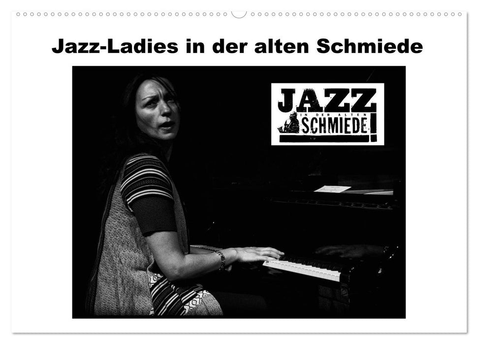 Jazz Ladies in der alten Schmiede (CALVENDO Wandkalender 2024)