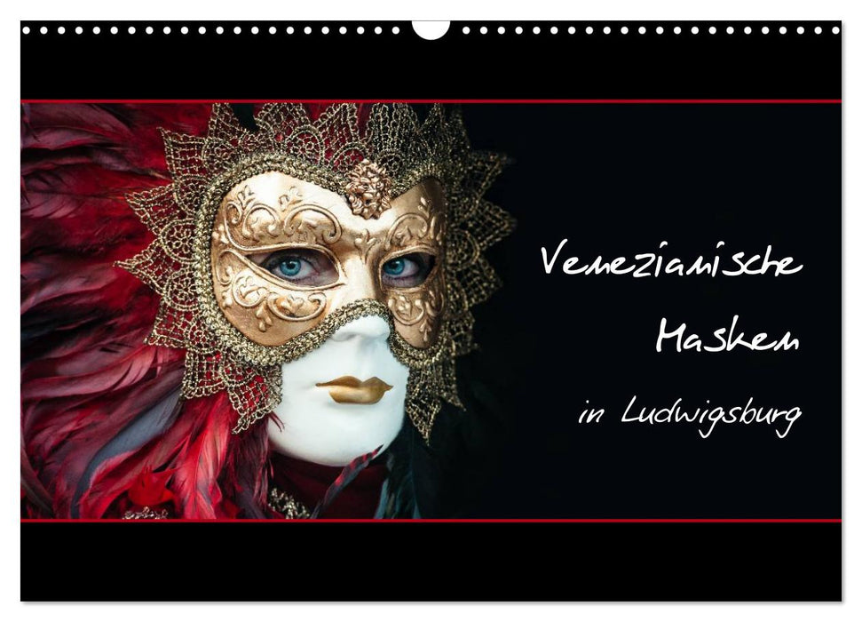 Venetian masks in Ludwigsburg (CALVENDO wall calendar 2024) 