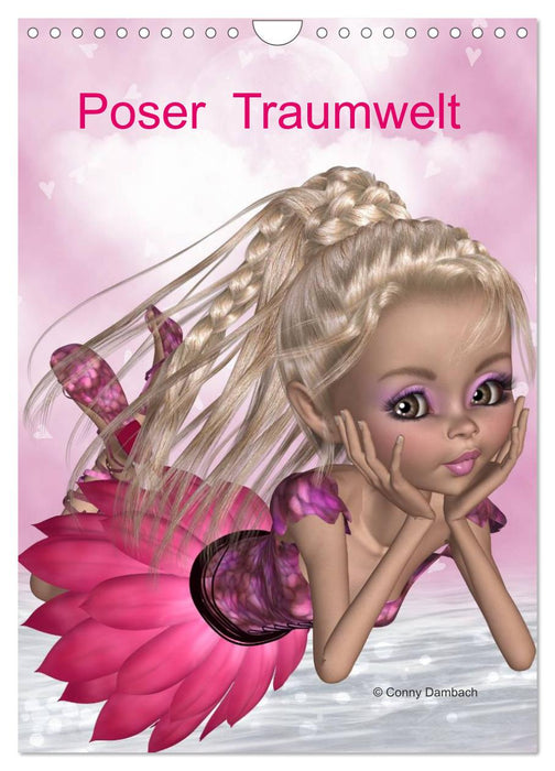 Poser Traumwelt (CALVENDO Wandkalender 2024)