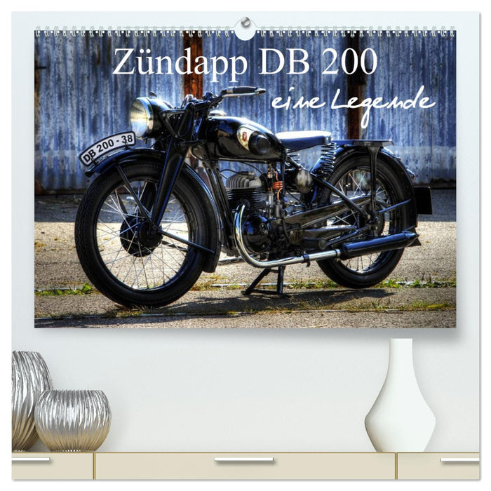 Zündapp DB 200 une légende (Calendrier mural CALVENDO Premium 2024) 