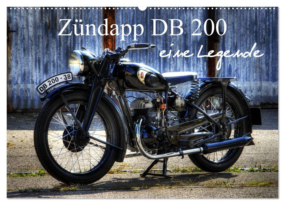 Zündapp DB 200 eine Legende (CALVENDO Wandkalender 2024)
