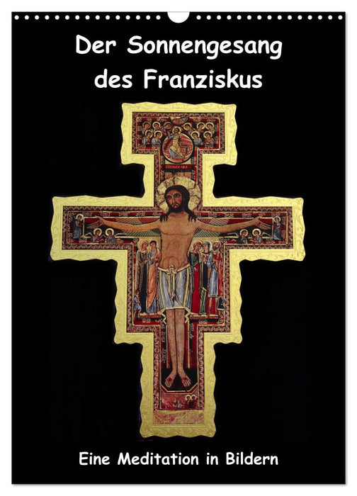 The Canticle of the Sun of Francis (CALVENDO wall calendar 2024) 