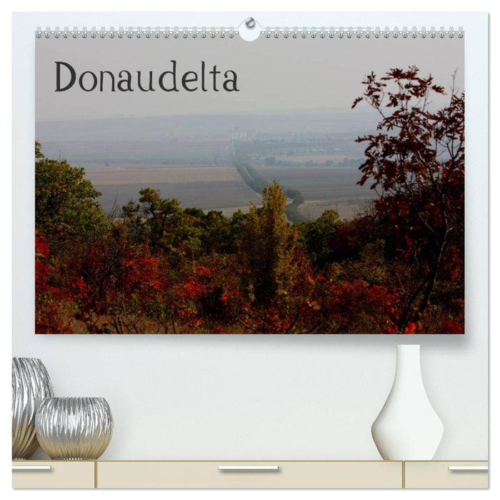 Donaudelta (CALVENDO Premium Wandkalender 2024)