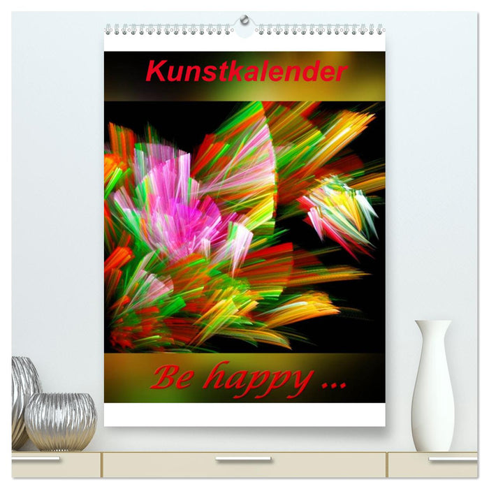 Kunstkalender - Be happy... / CH-Version (CALVENDO Premium Wandkalender 2024)