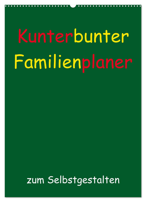 Kunterbunter Familienplaner (CALVENDO Wandkalender 2024)