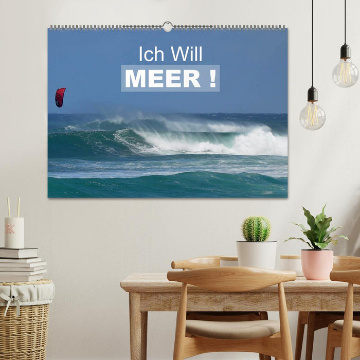 Ich will Meer ! (CALVENDO Wandkalender 2024)