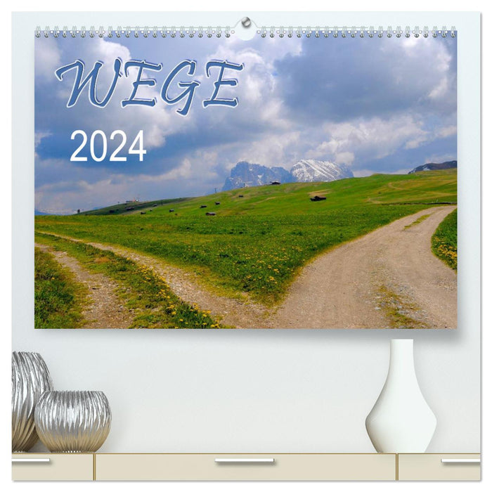 Chemins 2024 (Calendrier mural CALVENDO Premium 2024) 