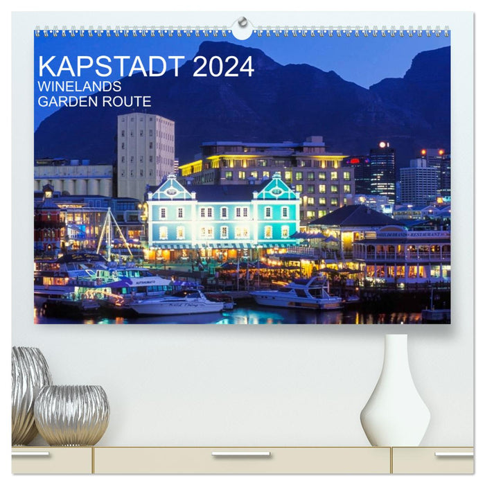 Kapstadt, Winelands und Garden Route (CALVENDO Premium Wandkalender 2024)
