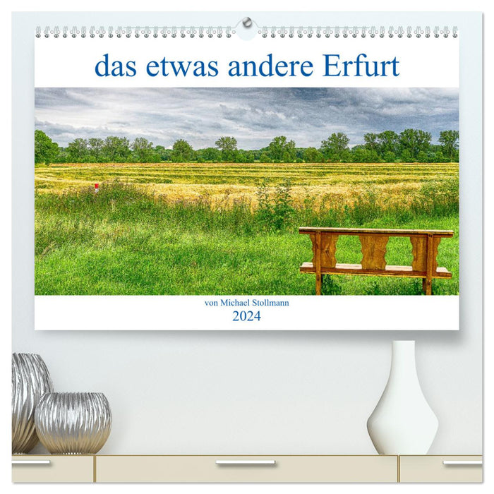 das etwas andere Erfurt (CALVENDO Premium Wandkalender 2024)