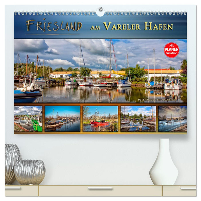 Frise - au port de Varel (Calvendo Premium Wall Calendar 2024) 