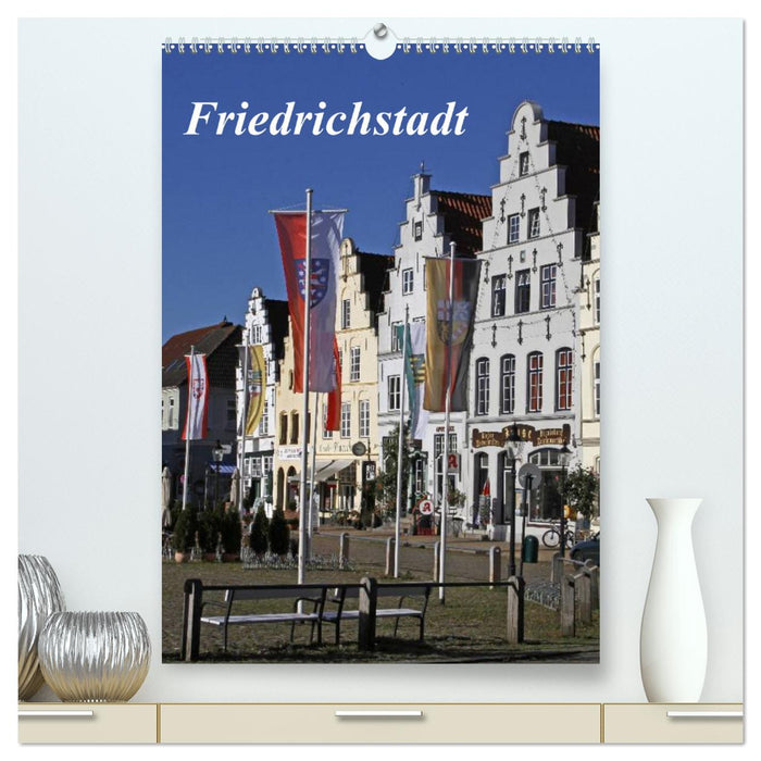 Friedrichstadt (Calendrier mural CALVENDO Premium 2024) 