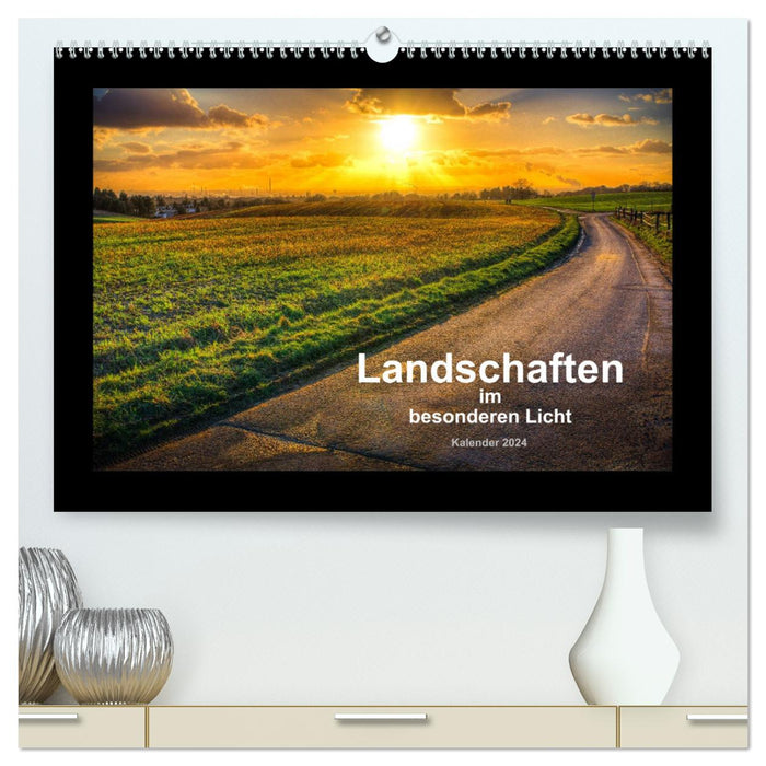Landschaften im besonderen Licht (CALVENDO Premium Wandkalender 2024)