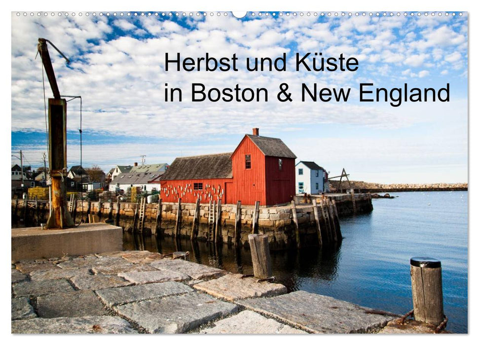 Autumn and Coast in Boston &amp; New England (CALVENDO Wall Calendar 2024) 