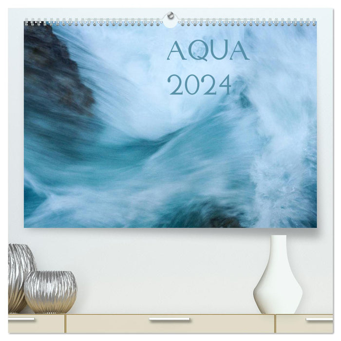 AQUA 2024 (CALVENDO Premium Wandkalender 2024)