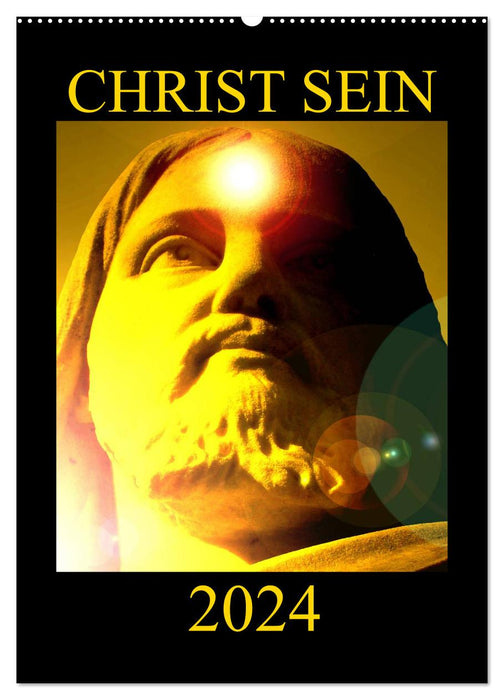 CHRIST SEIN * 2024 (CALVENDO Wandkalender 2024)