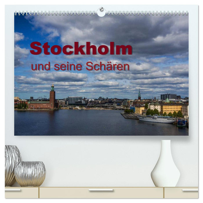 Stockholm and its archipelago (CALVENDO Premium Wall Calendar 2024) 