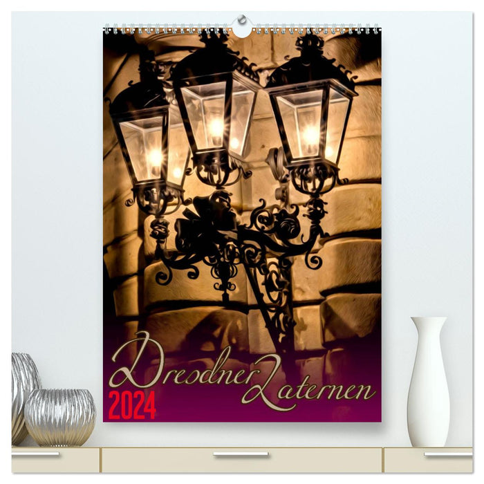 Dresdner Laternen (CALVENDO Premium Wandkalender 2024)