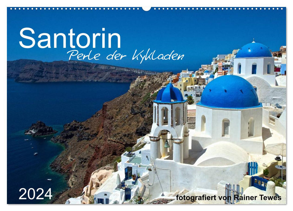 Santorin - Perle der Kykladen (CALVENDO Wandkalender 2024)