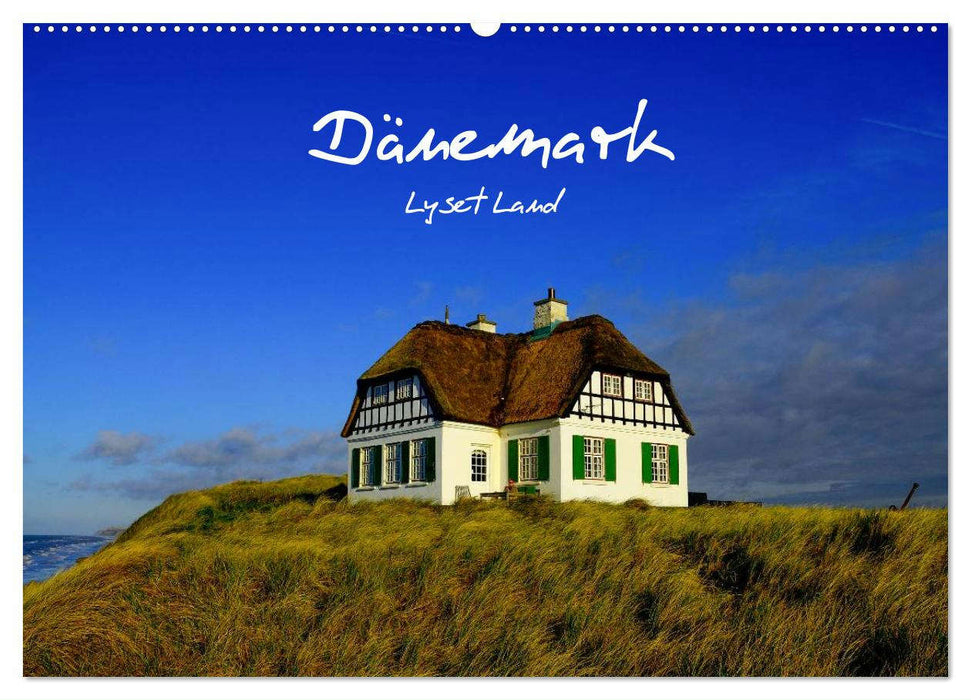 Dänemark - Lyset Land (CALVENDO Wandkalender 2024)