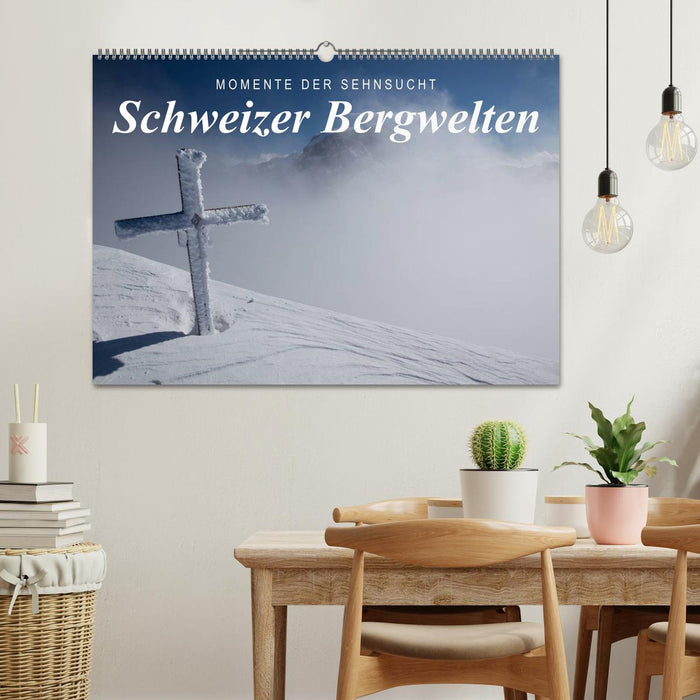 Momente der Sehnsucht: Schweizer Bergwelten (CALVENDO Wandkalender 2024)
