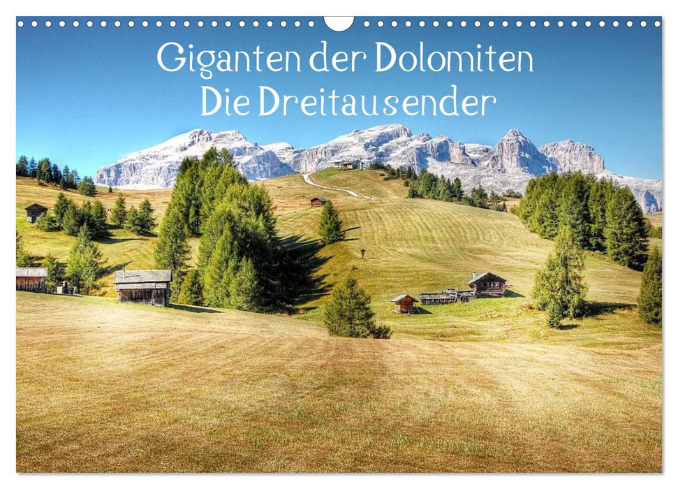 Géants des Dolomites - Les sommets des trois mille mètres (calendrier mural CALVENDO 2024) 