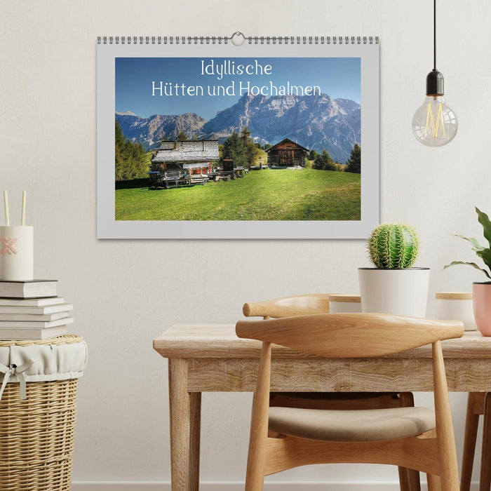 Idyllische Hütten und Hochalmen (CALVENDO Wandkalender 2024)