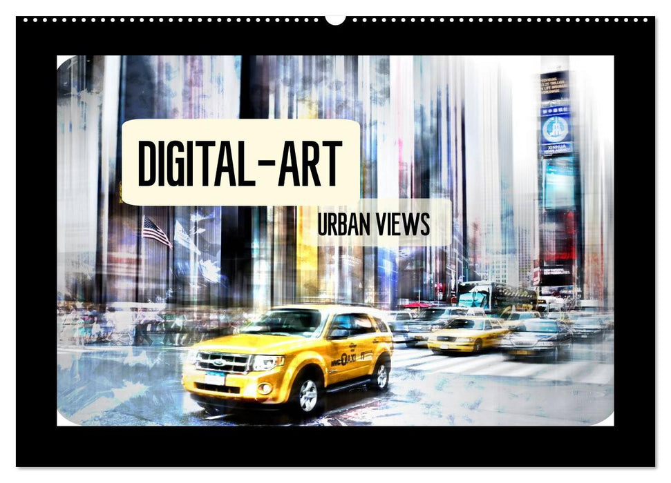 Digital-Art URBAN VIEWS (CALVENDO Wandkalender 2024)