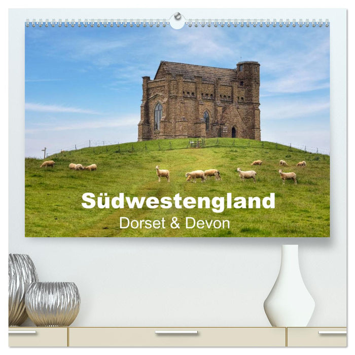 Südwestengland - Dorset & Devon (CALVENDO Premium Wandkalender 2024)