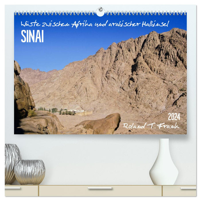 Désert du Sinaï (Calvendo Premium Calendrier mural 2024) 