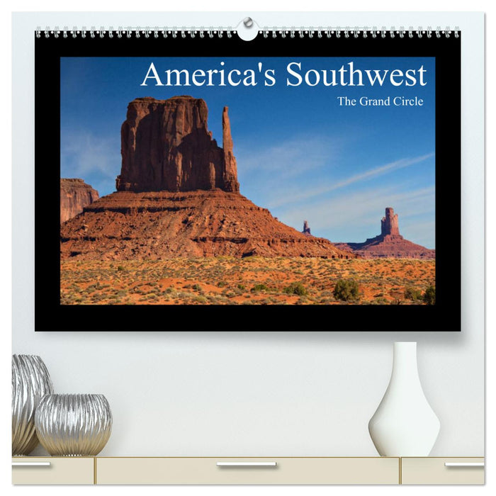 Sud-ouest de l'Amérique – Le Grand Cercle (Calvendo Premium Wall Calendar 2024) 