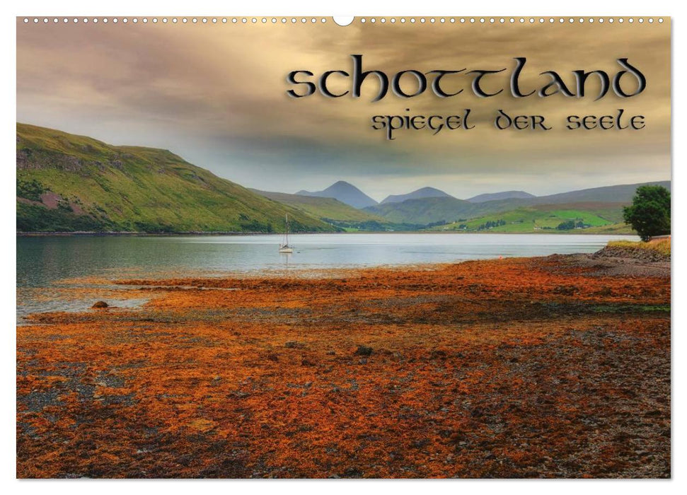 Schottland - Spiegel der Seele (CALVENDO Wandkalender 2024)